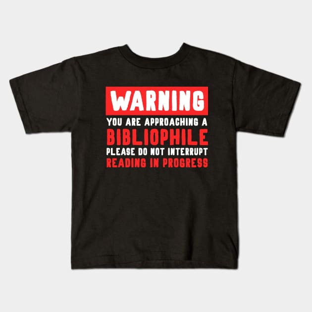 Warning Bibliophile Kids T-Shirt by teamasthers